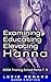 Examining, Educating, Elevating Hanna: BDSM Training School Books 7, 8, 9 - Hanna’s Story
