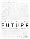 Create the Future...