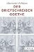 Der Briefschreiber Goethe (...