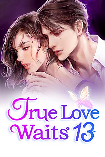 True Love Waits 13: You Have No Right (Kindle Edition)