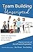Team Building Unscripted: T...