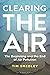 Clearing the Air: The Beginning and the End of Air Pollution
