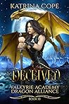 Deceived (Valkyrie Academy Dragon Alliance, #10)