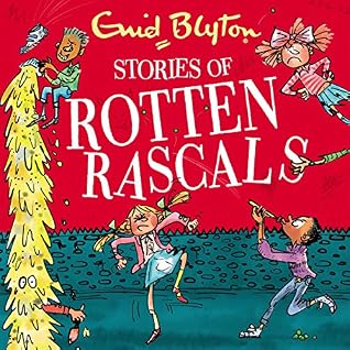 Stories of Rotten Rascals: Contains 30 classic tales (Bumper Short Story Collections Book 23)