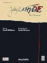 Jekyll and Hyde: The Gothic Musical Thriller: Revised Vocal Selections Jekyll and Hyde: The Gothic Musical Thriller: Revised Vocal Selections