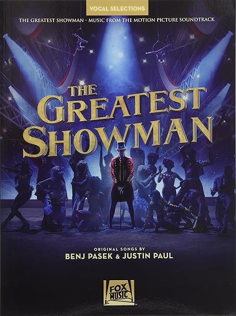 The Greatest Showman - Vocal Selections: Vocal Line with Piano Accompaniment