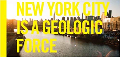 Geologic City: A Field Guide to the GeoArchitecture of New York