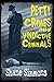 Petty Crimes and Vindictive Criminals by Shane Simmons