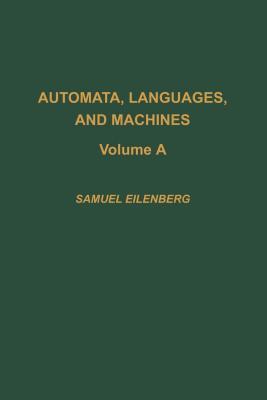 Automata, Languages, and Machines: Volume A