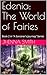 Edenia: The World of Fairie...