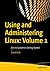 Using and Administering Lin...