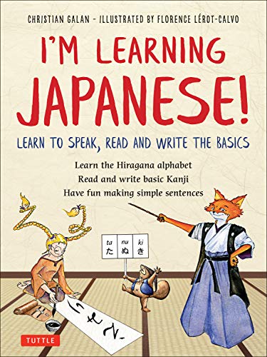I'm Learning Japanese!: Learn to Speak, Read and Write the Basics (Paperback)