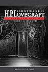 Collected Fiction Volume 1 (1905-1925) by H.P. Lovecraft