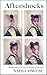 Aftershocks by Nadia Owusu Aftershocks by Nadia Owusu
