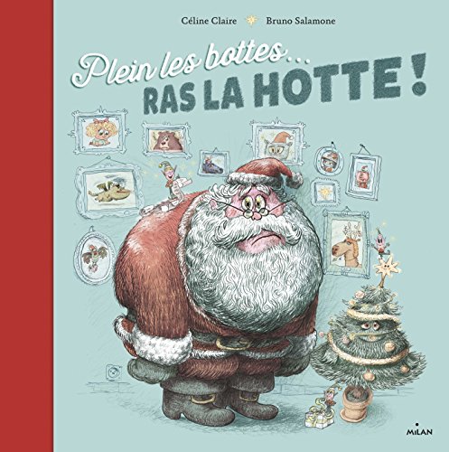Plein les bottes... ras la hotte ! (Albums Noël) (French Edition)