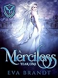 A Merciless Year One