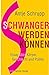 Schwangerwerdenkönnen: Essay über Körper, Geschlecht und Politik (German Edition)