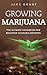 Growing Marijuana is Easy i...