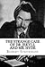 The Strange Case of Dr. Jekyll and Mr. Hyde
