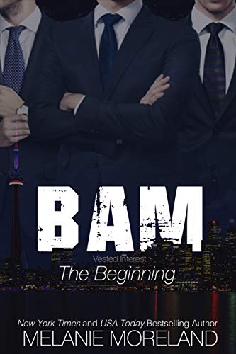BAM: The Beginning (Vested Interest, #0.5)