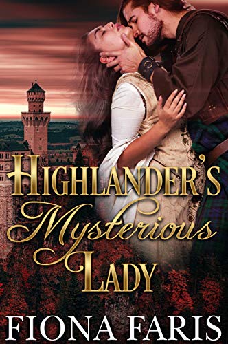 Highlander’s Mysterious Lady (Kindle Edition)