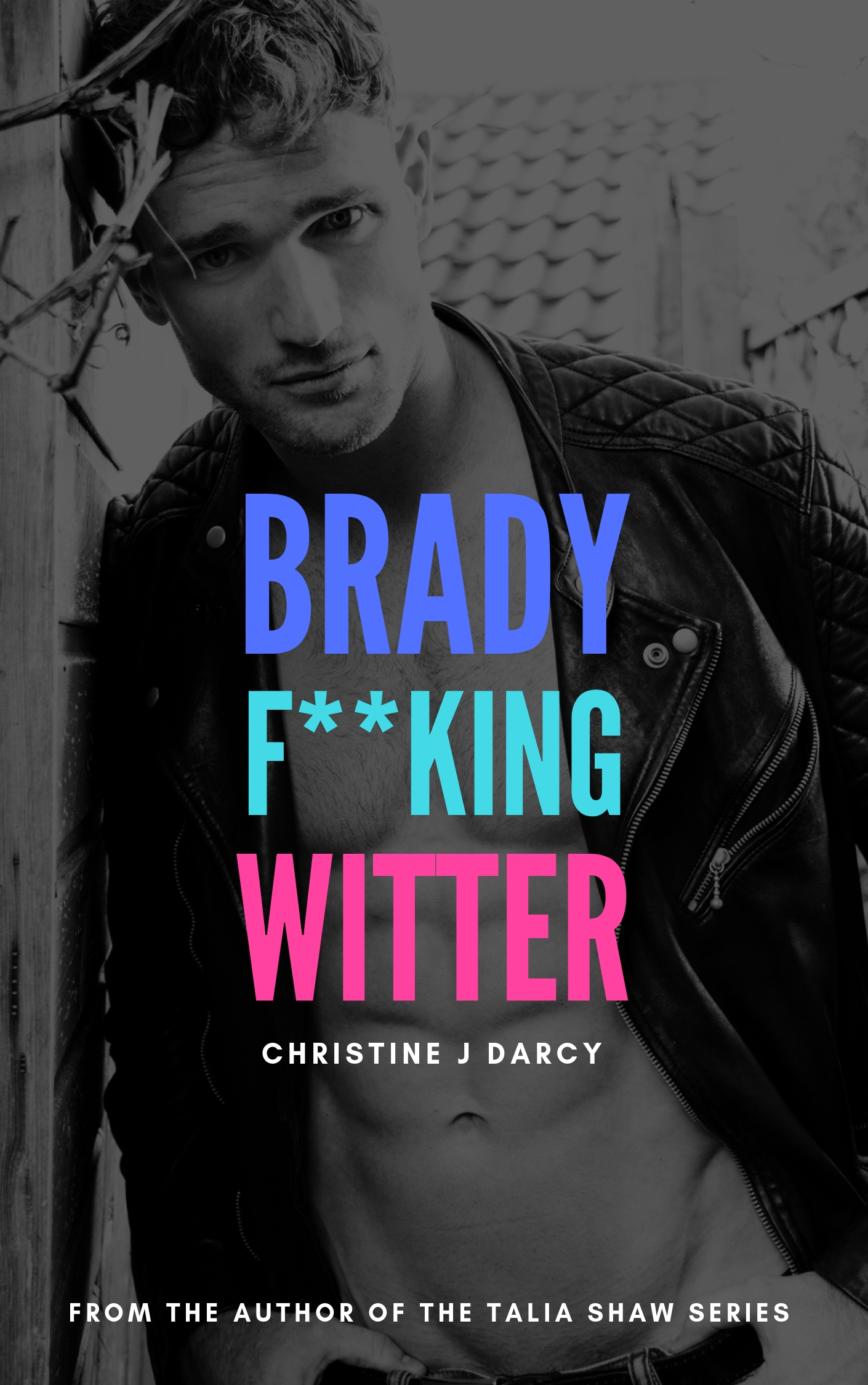 Brady F**king Witter