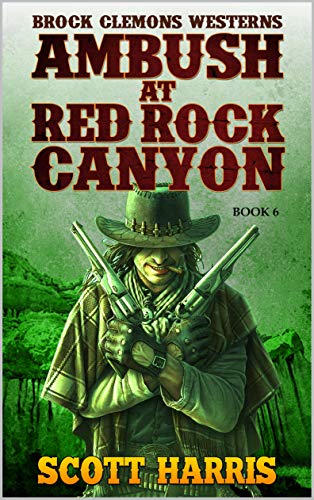 Ambush at Red Rock Canyon (A Brock Clemons Western Book 6)