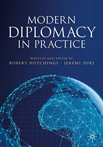 Modern Diplomacy in Practice (Kindle Edition)