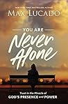 You Are Never Alone by Max Lucado