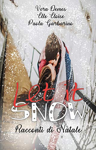 Let It Snow: Racconti di Natale (Kindle Edition)