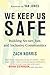 We Keep Us Safe: Building Secure, Just, and Inclusive Communities
