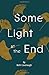 Some Light at the End: An End-of-Life Guidebook for Patients and Their Caregivers