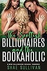 The Scottish Billionaires and the Bookaholic