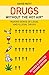 Drugs without the hot air by David J. Nutt