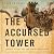 The Accursed Tower: The Fall of Acre and the End of the Crusades