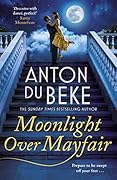 Moonlight Over Mayfair
