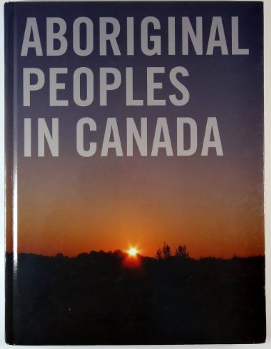 Aboriginal Peoples In Canada (Hardcover)