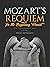 Mozart's Requiem: For The B...