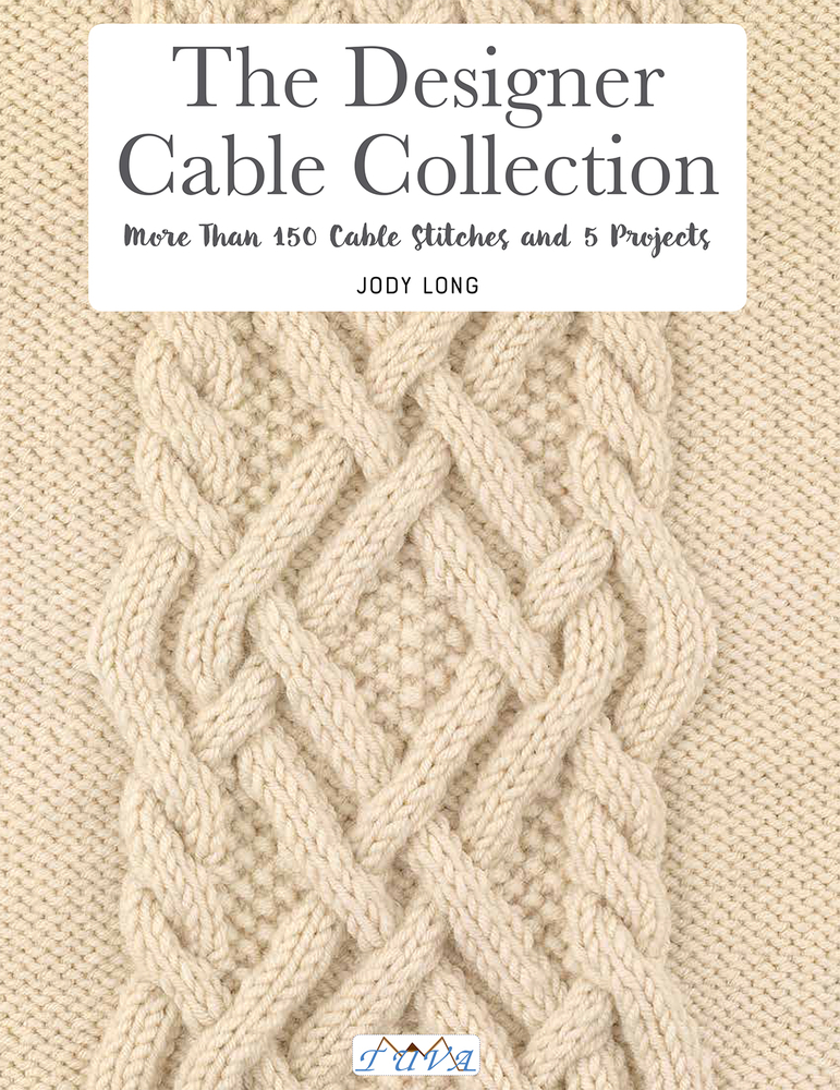 The Designer Cable Collection: More than 150 cable stitches and 5 projects (Paperback)