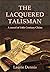 The Lacquered Talisman: A n...