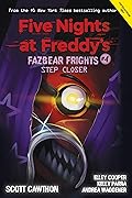 Step Closer (Five Nights at Freddy’s: Fazbear Frights #4)