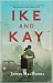 Ike and Kay