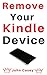 Remove Your Kindle Device: ...