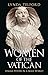 Women of the Vatican: Femal...