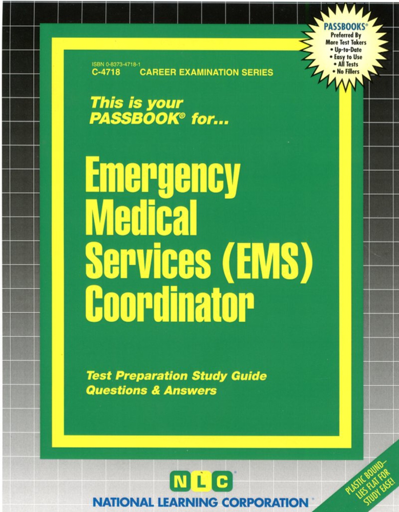 Emergency Medical Services (EMS) Coordinator: Passbooks Study Guide (Career Examination Series)