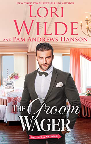 The Groom Wager (Wrong Way Weddings, #1)