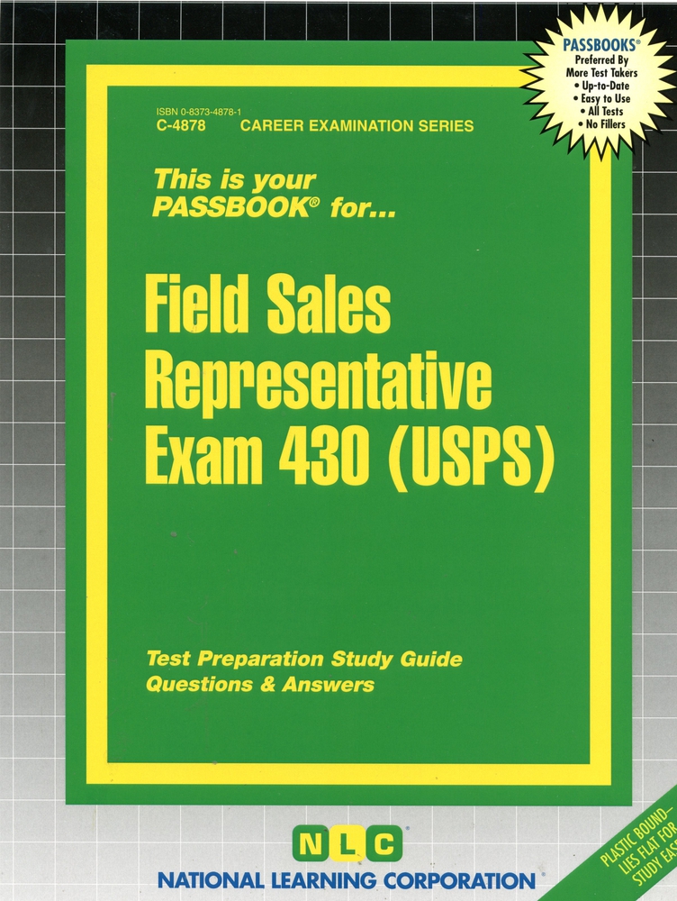 Field Sales Representative Exam 430 (USPS): Passbooks Study Guide (Career Examination Series)