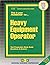Heavy Equipment Operator: Passbooks Study Guide (4440) (Career Examination Series)