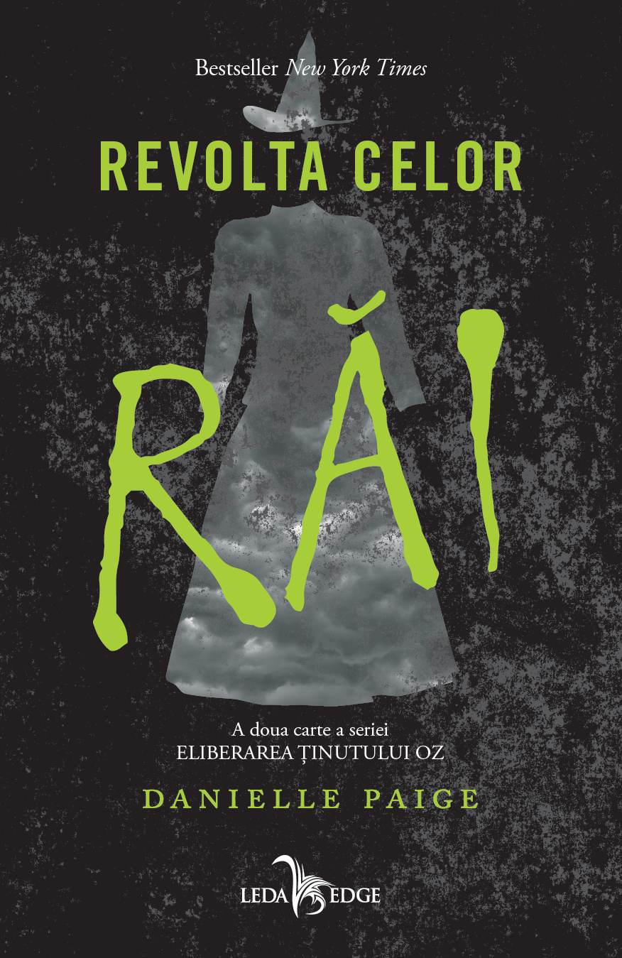 Revolta celor răi (Eliberarea Ținutului Oz, #2)