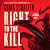 Right to the Kill (Harmony Black, #5)